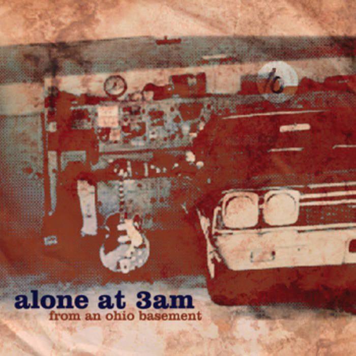 Alone At 3AM - ‘From An Ohio Basement’ 7”