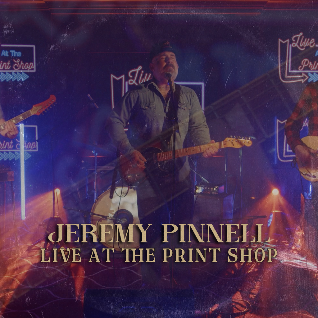 Jeremy Pinnell - 'Live at The Print Shop'